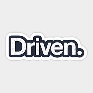 Driven. Sticker